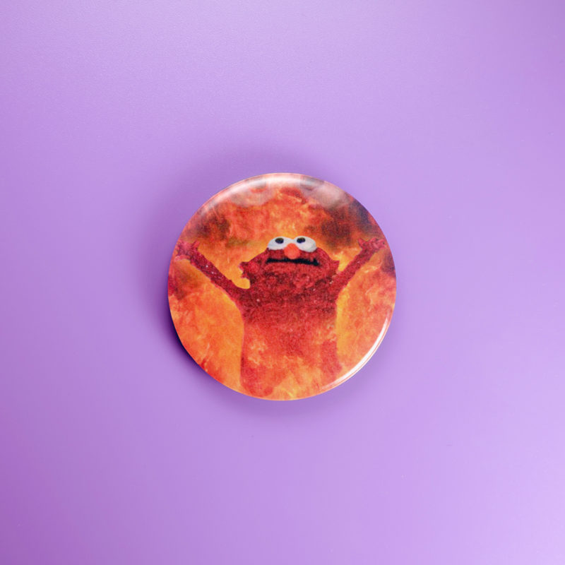 Elmo On Fire 1.5in Pin | Chaotic Elmo Meme 2010s Humor