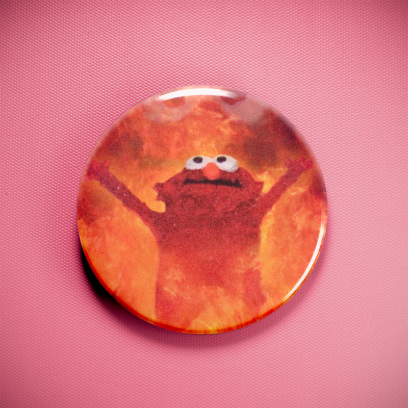 Elmo On Fire 2.25in Pin | Chaotic Meme 2010s Nostalgia