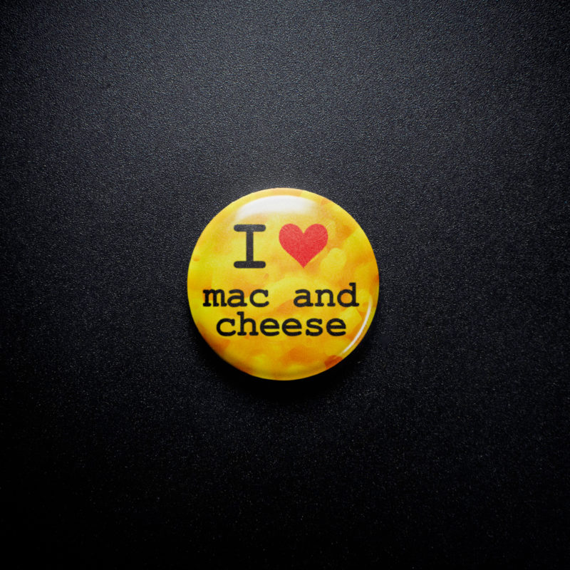 I Heart Mac & Cheese 1in Pin | Modern Comfort Food Humor