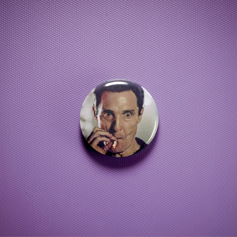 True Detective Smoking 1in Pin | Matthew McConaughey 2010s Neo-Noir