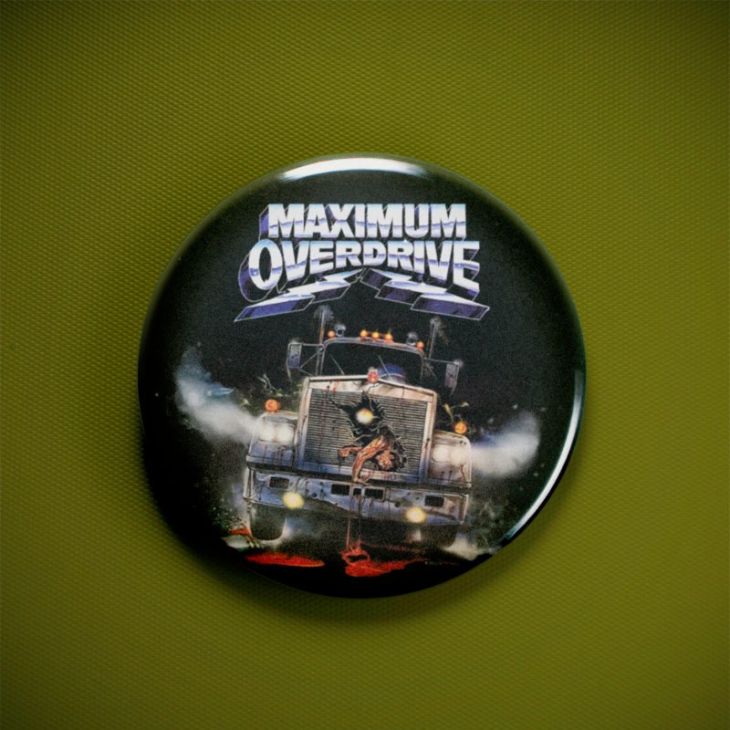 Maximum Overdrive Movie Poster 2.25in Pin | Stephen King 80s Sci-Fi Horror