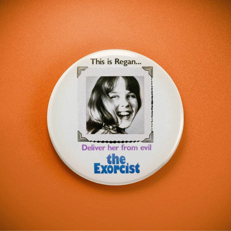 This Is Reagan 2.25in Pin | The Exorcist | Linda Blair's Corrupted Innocence Badge